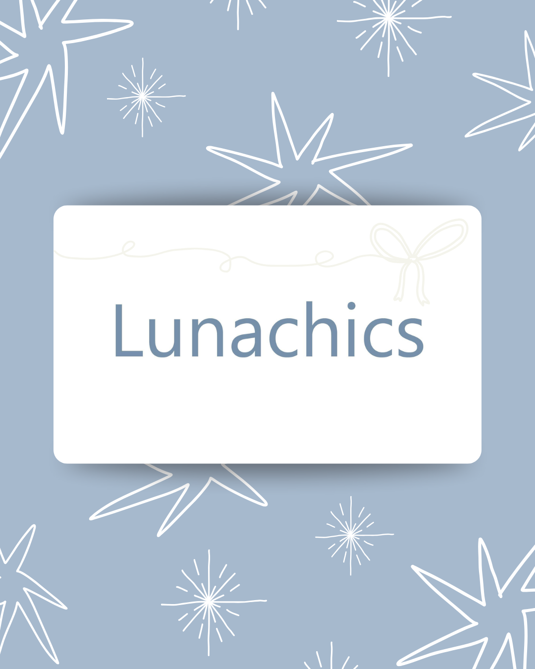 LUNACHICS PHYSICAL GIFT CARD